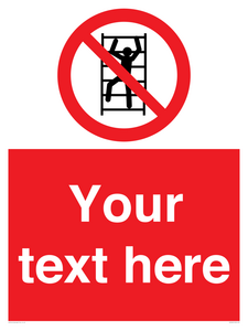 Custom prohibition No climbing